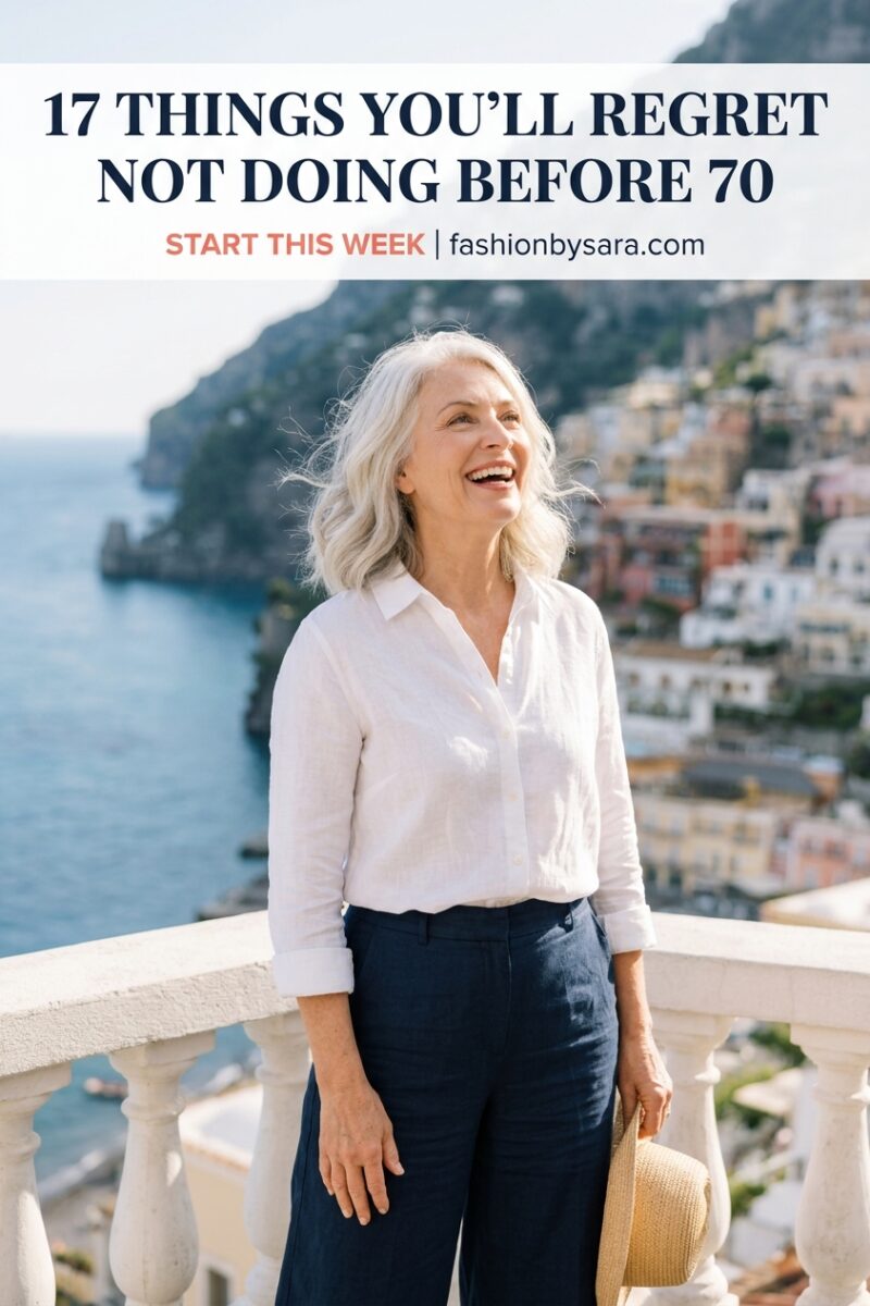 17 Things You’ll Deeply Regret Not Doing Before You Turn 70 (And How to Start Now)